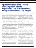 Sponsored Content: SQL Security and Compliance: What an Organization Can Do Now to Prevent Costly Breaches Before They Happen