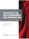 THE STATE OF THE DATA ENVIRONMENT AND JOB ROLES, 2022
