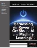 Harnessing the Power of Graphs for AI and Machine Learning
