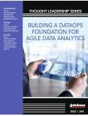 Build a DataOps Foundation for Agile Data Analytics