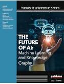 The Future of AI: Machine Learning and Knowledge Graphs